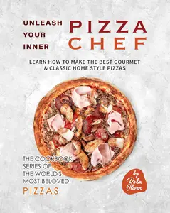 Unleash Your Inner Pizza Chef