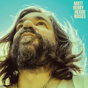 Matt Berry - Heard Noises (2025) [Official Digital Download]