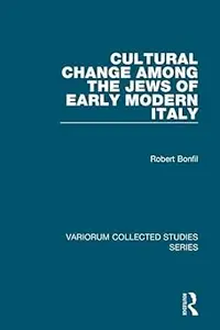 Cultural Change Among the Jews of Early Modern Italy
