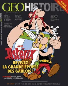 GeoHistoire - Astérix - Revivez La Grande Épopée Des Gaulois!