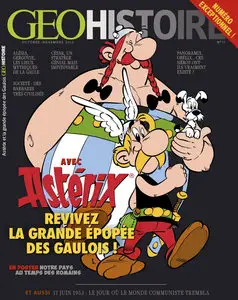 GeoHistoire - Astérix - Revivez La Grande Épopée Des Gaulois!