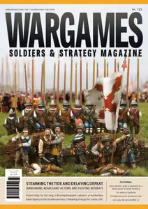 Wargames, Soldiers & Strategy - Issue 137 2025