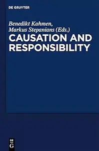 Critical Essays on "Causation and Responsibility"