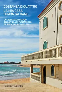 Costanza DiQuattro - La mia casa di Montalbano