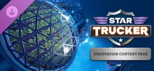Star Trucker - Cultivation Content Pack (2026)