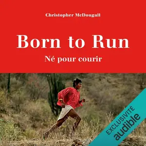 Christopher McDougall, "Born to run"