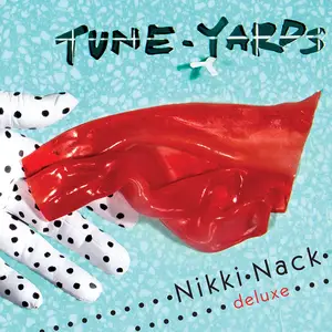 tUnE-yArDs - Nikki Nack (Deluxe Edition) (2014/2024) [Official Digital Download 24/96]