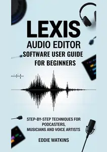 Lexis Audio Editor Software User Guide for Beginners