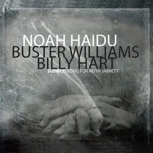 Noah Haidu - Slowly: Song For Keith Jarrett (2021) [Official Digital Download 24/96]