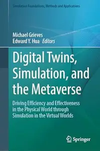 Digital Twins, Simulation, and the Metaverse