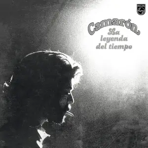 Camarón de la Isla - La Leyenda Del Tiempo (Remastered) (1979/2018) [Official Digital Download 24/96]