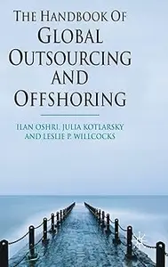 The Handbook of Global Outsourcing and Offshoring