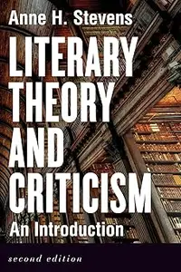 Literary Theory and Criticism: An Introduction - Second Edition Ed 2