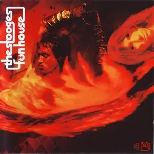 The Stooges - (1970) Fun House [2CD, remastered reissue 2005]