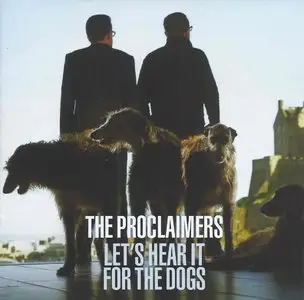 The Proclaimers - Let's Hear It for the Dogs (2015) {Cooking Vinyl}