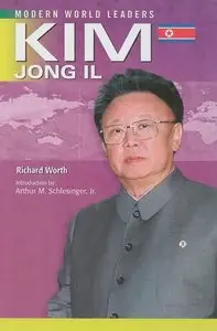 Kim Jong IL (Modern World Leaders)
