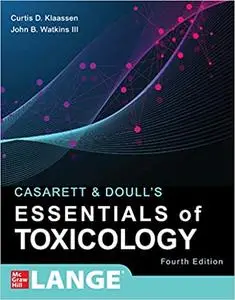Casarett & Doull's Essentials of Toxicology, Fourth Edition