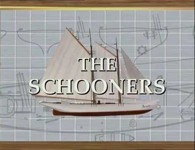 History Channel - Great Ships: The Schooners (1997)