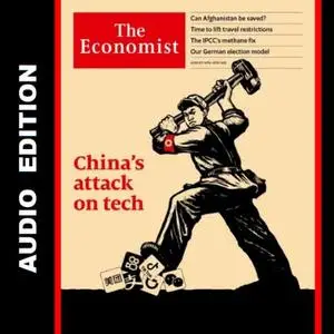 The Economist • Audio Edition • 14 August 2021