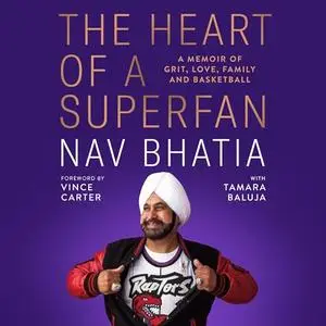 The Heart of a Superfan: A Memoir of Grit, Love, Family and Basketball [Audiobook]