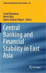 Central Banking and Financial Stability in East Asia (repost)