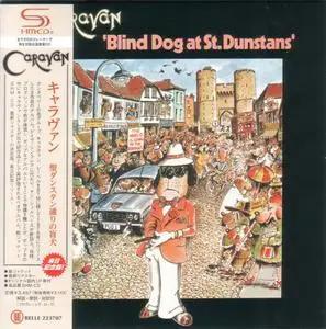 Caravan - Blind Dog At St. Dunstans (1976) {2022, Japanese Limited Edition, Remastered}