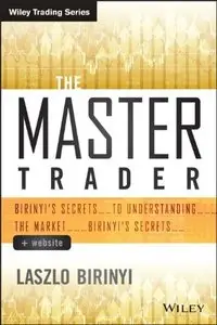 The Master Trader: Birinyi's Secrets to Understanding the Market