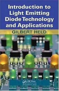 Introduction to Light Emitting Diode Technology and Applications (Repost)