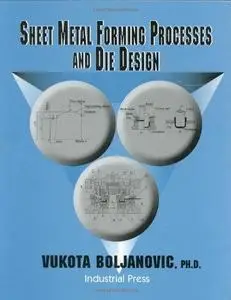 Sheet metal forming processes and die design (Repost)