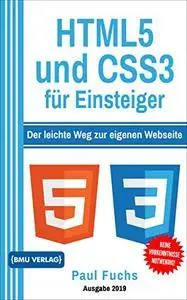 HTML5: und CSS3 für Einsteiger: Der leichte Weg zur eigenen Webseite