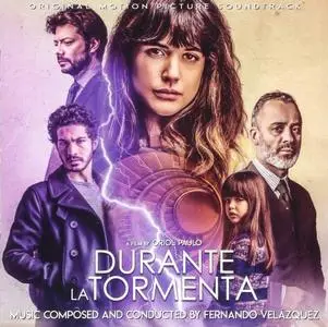 Fernando Velázquez - Durante La Tormenta (Original Motion Picture Soundtrack) [2019/2018]