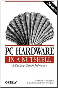 PC Hardware in a Nutshell 2nd edition (repost)