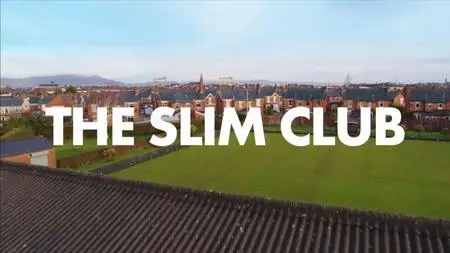 BBC True North - The Slim Club (2019)