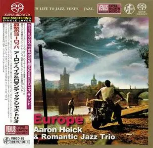Aaron Heick & Romantic Jazz Trio - Europe (2009) [Japan 2015] SACD ISO + DSD64 + Hi-Res FLAC