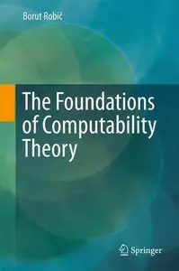 The Foundations of Computability Theory