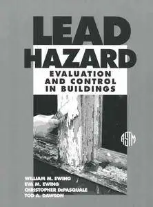 Lead Hazard Evaluation and Control in Buildings