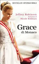 Jeffrey Robinson - Grace di Monaco