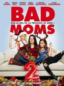 A Bad Moms Christmas / Bad Moms 2 (2017)