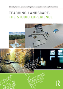 Teaching Landscape : The Studio Experience