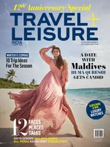 Travel+Leisure India & South Asia - September 2018