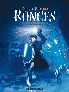 Ronces - Tome 2 - Fleurs de Néon