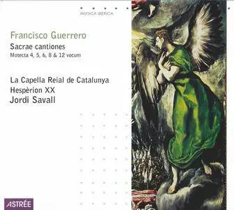 Jordi Savall, La Capella Reial, Hesperion XX - Francisco Guerrero - Sacrae Cantiones (1992) {Naïve Astrée ES 9953 rel 2000}