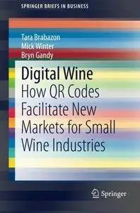 Digital Wine: How QR Codes Facilitate New Markets for Small Wine Industries (Repost)