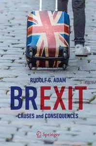 Brexit: Causes and Consequences