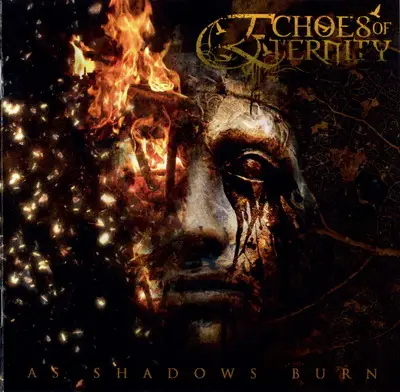 Echoes Of Eternity - As Shadows Burn (2009)