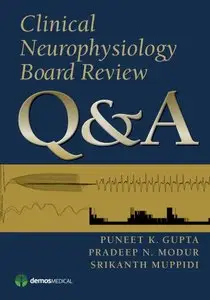 Clinical Neurophysiology Board Review Q&A (repost)