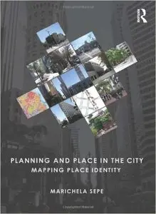 Planning and Place in the City: Mapping Place Identity