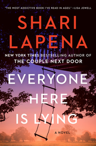 Everyone Here Is Lying : A Novel