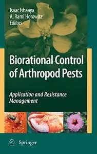 Biorational control of arthropod pests: application and resistance management