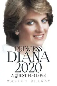 «Princess Diana 2020» by Walter Oleksy
